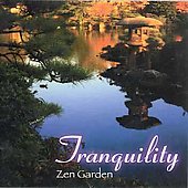 Tranquility Series: Zen Garden by Chuck Plaisanc (CD, Feb-1998, Columbia River Entertainment Group)