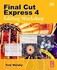 Book: Final Cut Express 4 Editing Workshop Tom Wolsky