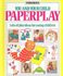 You and Your Child Paper Play by R. Gibson (1991, Reinforced Hardcover)