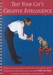 Test Your Cat's Creative Intelligence by Burton Silver, Heather Busch, Museum of Non-Primate Art (1996, Hardcover, Spiral)