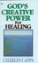 Book: God's Creative Power for Healing - Charles Capps