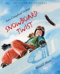 Snowboard Twist by Jean Craighead George (2004, Reinforced Hardcover)