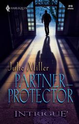 Partner-Protector by Julie Miller (2005, Paperback)