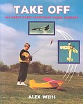 Take Off- All About Radio Control Model Aircraft by Alex Weiss (2002, Paperback)