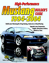 High-Performance Mustang Builder's Guide 1994-2004 by Sean Hyland (2006, Paperback)