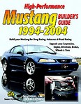 High-Performance Mustang Builder's Guide 1994-2004 by Sean Hyland (2006, Paperback)