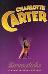 Drumsticks by Charlotte Carter (2000, Hardcover)