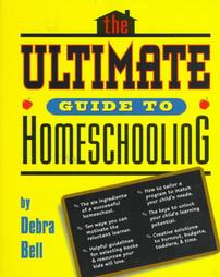 Ultimate Guide to Homeschooling by Debra Bell (1997, Paperback)