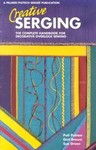Creative Serging by Gail Brown, Pati Palmer, Sue Green (1995, Paperback)