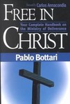 Free in Christ by Pablo Bottari (2000, Paperback)