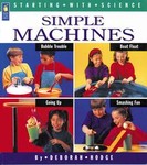 Simple Machines by Adrienne Mason, Ontario Science Centre (1998, Hardcover)