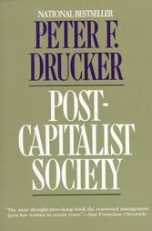 Post-Capitalist Society by Peter F. Drucker (1994, Paperback, Reprint)