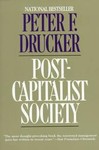 Post-Capitalist Society by Peter F. Drucker (1994, Paperback, Reprint)