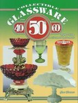 Collectible Glassware from the 40's 50's 60's by Gene Florence (1999, Hardcover, Illustrated)