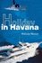 Book: Holiday in Havana Malcom Massey, Paperback