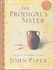 Book: The Prodigal's Sister - John Piper