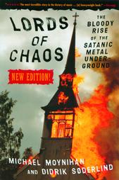 Lords of Chaos by Didrik Soderlind, Michael Moynihan (2003, Paperback, New)