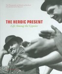 The Heroic Present by Jan Yoors (2004, Hardcover)