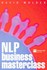 Book: Nlp Business Masterclass David Molden, Paperback