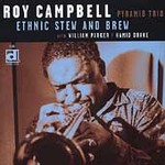 Ethnic Stew & Brew by Roy Campbell (CD, Mar-2001, Delmark)