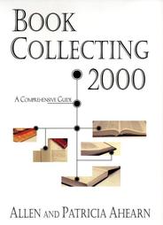 Book Collecting 2000 by Allen Ahearn, Patricia Ahearn (2000)