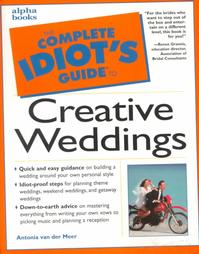 Complete Idiot's Guide to Creative Weddings by Antonia Vandermeer (1999, Paperback)