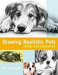 Drawing Realistic Pets by Lee Hammond (2005, Paperback)