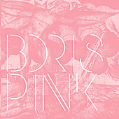 Pink - Boris (Metal) (CD 2006)