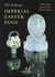 The Faberge Imperial Easter Eggs by Lynette G. Proler, Tatiana Faberge, Valentin V. Skurlov (1997, Hardcover)