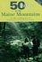 50 Hikes in the Maine Mountains by Cloe Chunn (1997, Paperback)