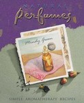 Natural Perfumes by Mindy Green (1999, Paperback)