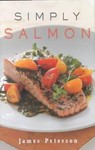 Simply Salmon by James Peterson (2001, Hardcover, Illustrated)