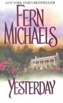 Fern Michaels - YESTERDAY (pb)2001 1st Print. ZEBRA