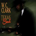 Texas Soul by W.C. Clark (Cassette, Apr-1996, Black Top USA)