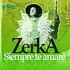 CD: Siempre Te Amare - Zerka