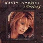 Classics by Patty Loveless (CD, Mar-1999, Epic USA)