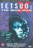 DVD: Tetsuo - The Iron Man Shinya Tsukamoto, 2002