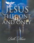 Jesus, the One and Only by Beth Moore (2000, Paperback)