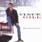 When Love Finds You by Vince Gill (CD, Jun-1994, MCA Records USA)