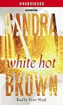 White Hot by Sandra Brown (2004, Unabridged, Audio Cassette)