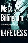 Lifeless by Mark Billingham (2006, Hardcover)