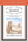 The Great Bridge by David Willis McCullough (2001, Hardcover, Reissue)