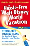 The Hassle-free Walt Disney World Vacation, 2006 by Steven M. Barrett (2005, Paperback)