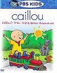 Caillou - Caillou's Train Trip & Other Adventures (DVD, 2005)