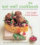The Eat Well Cookbook by Jan Purser, Kathy Snowball (2007, Paperback)
