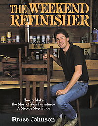 The Weekend Refinisher by Bruce Johnson (1989, Paperback, Reissue)