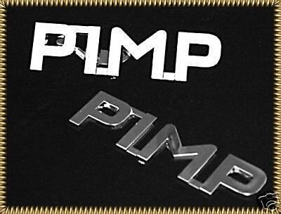 PIMP chrome emblems badges 2 (TWO) emblems included  