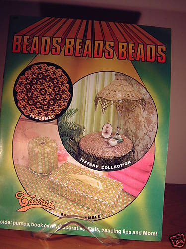 Beads, Beads, Beads.how to craft w/beads, 24 pages  