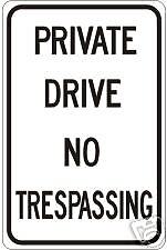 New Private Drive No Trespassing Road Street Sign Signs  