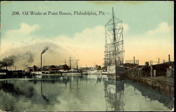   ON THE FRONT READS OIL WORKS AT POINT BREEZE, PHILADELPHIA PA